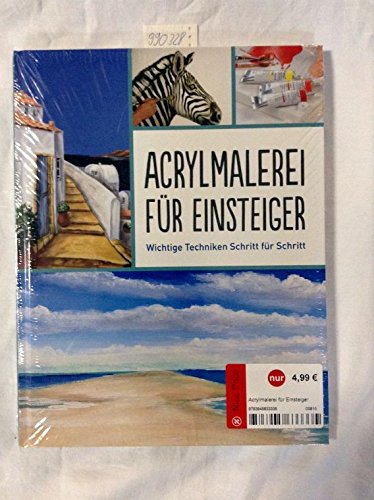 Acrylmalerei für Einsteiger : wichtige Techniken Schritt für Schritt Books