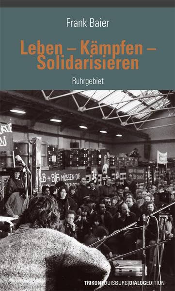 Leben–Kämpfen–Solidarisieren Ruhrgebiet Books
