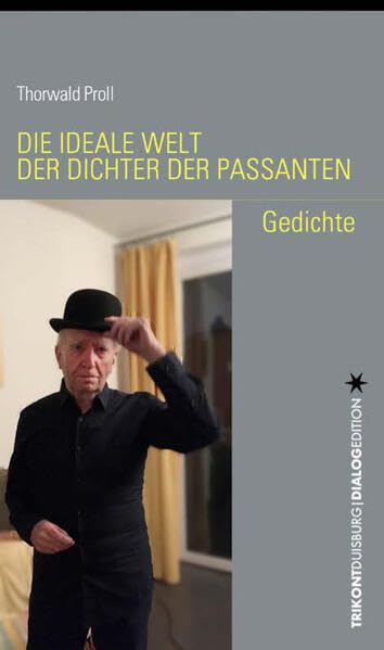 Die ideale Welt der Dichter der Passanten: Gedichte Poetry