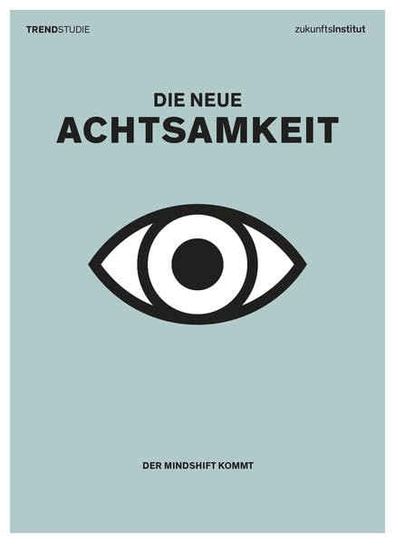 Product Image: Die neue Achtsamkeit: Der Mindshift kommt