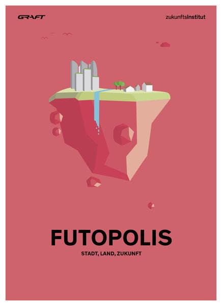 Futopolis: Stadt, Land, Zukunft Law