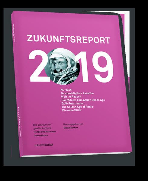 Zukunftsreport 2019: Jahrbuch für gesellschaftliche Trends und Business-Innovationen Law