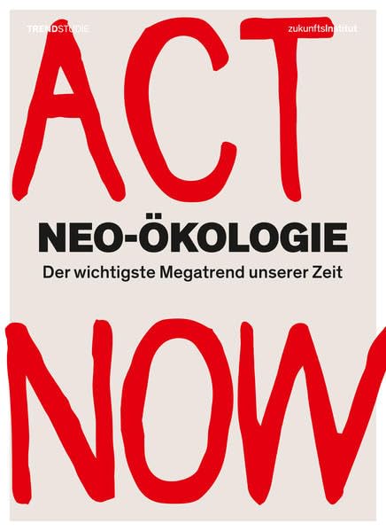 Neo-Ökologie: Der wichtigste Megatrend unserer Zeit Law
