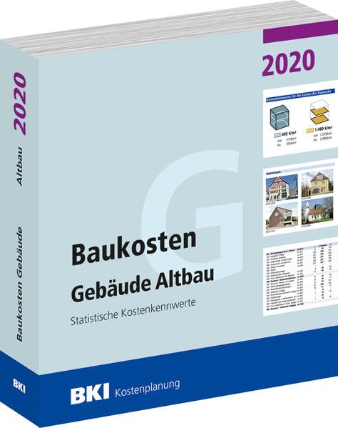 BKI Baukosten Gebäude Altbau 2020: Statistische Kostenkennwerte Business & Technology