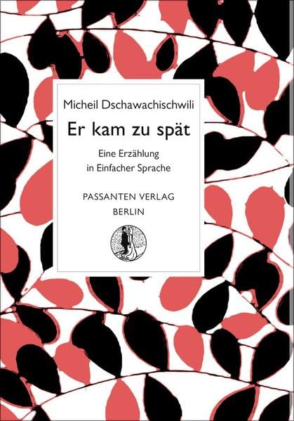 Er kam zu spät: In Einfacher Sprache Classics