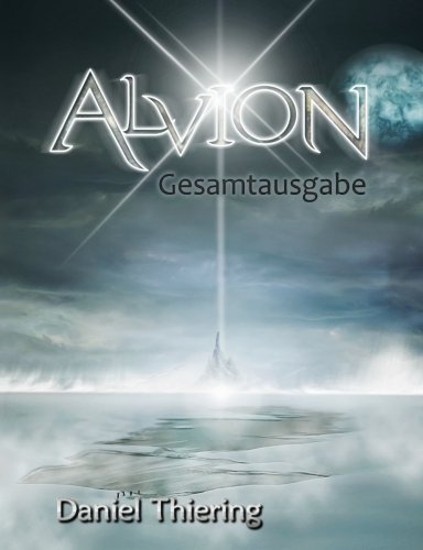 Alvion Gesamtausgabe: Tar Naraan Zyklus Gesamtband book