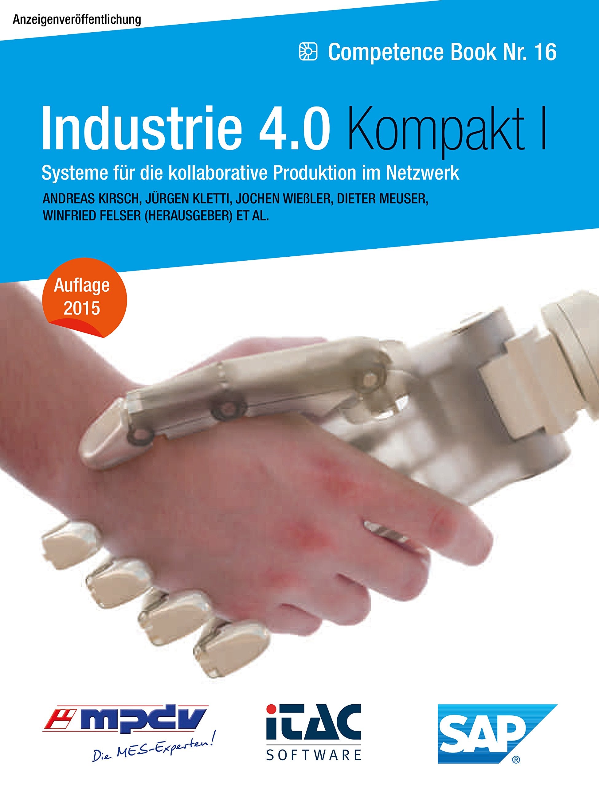 Industrie 4.0 - Systeme für die kollaborative Produktion im Netzwerk (Competence Book Nr. 16) Books