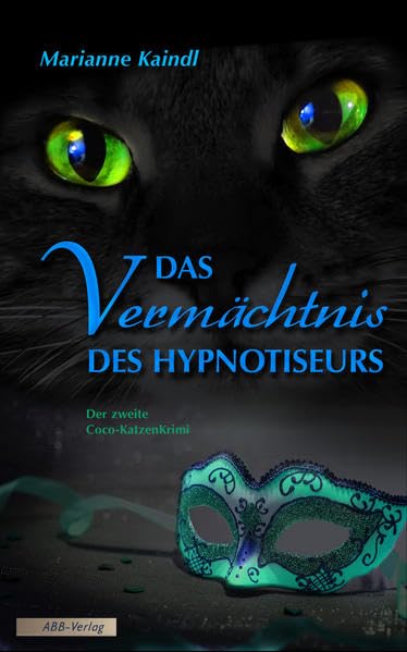 Das Vermächtnis des Hypnotiseurs: Der zweite Coco-KatzenKrimi Contemporary literature