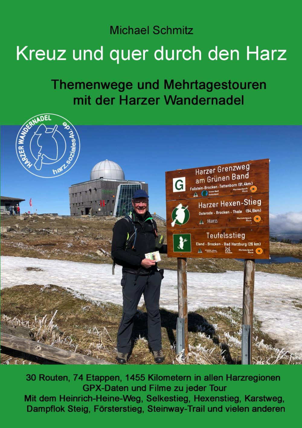 Kreuz und quer durch den Harz: Themenwege und Mehrtagestouren mit der Harzer Wandernadel Hiking & Cycling
