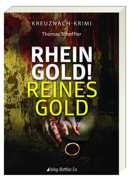 Rheingold! Reines Gold: Kreuznach-Krimi Contemporary literature