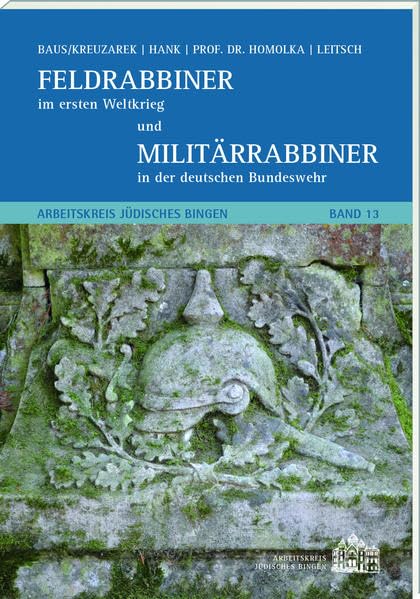 Feldrabbiner im ersten Weltkrieg und Militärrabbiner in der deutschen Bundeswehr Medicine