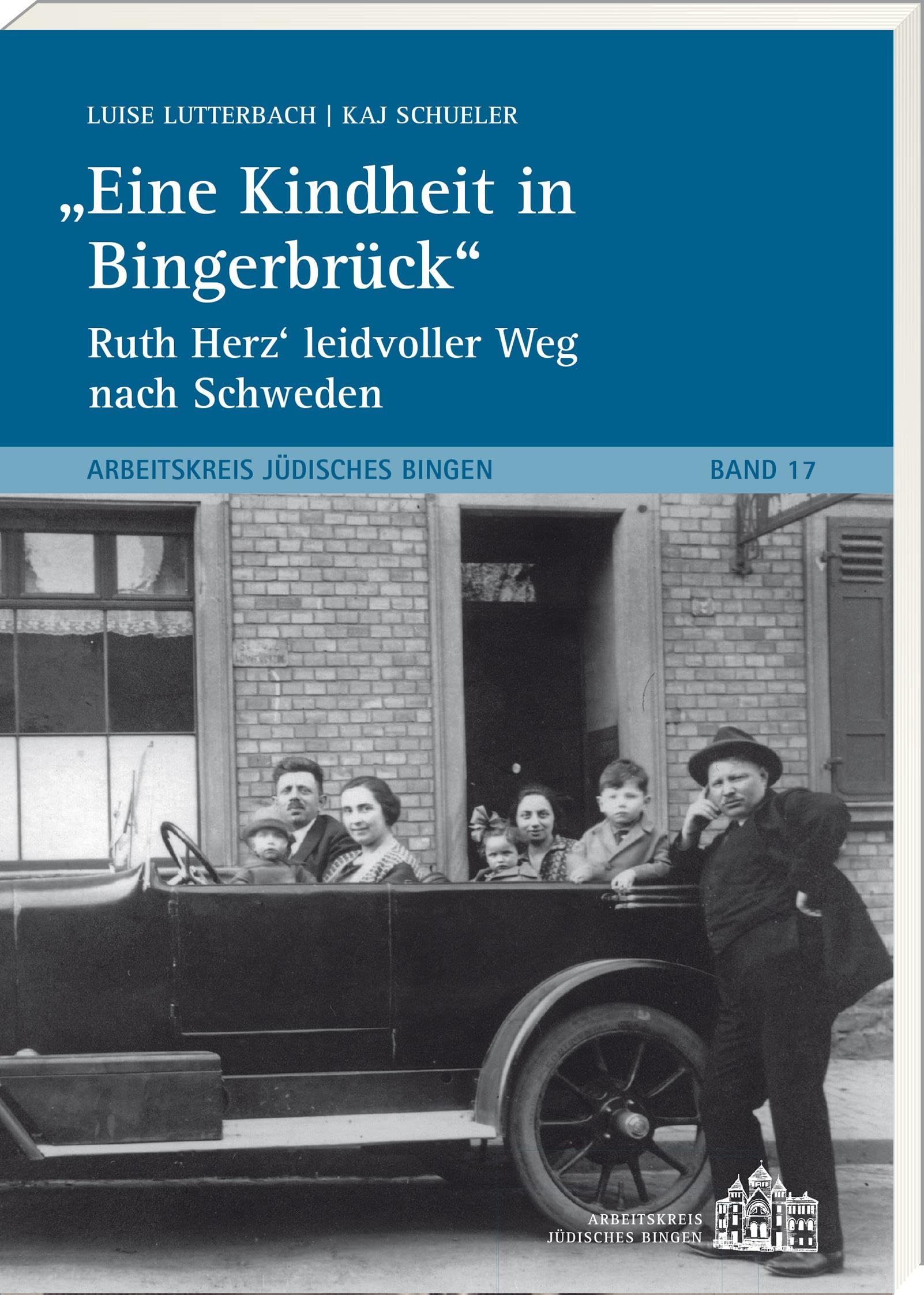 Eine Kindheit in Bingerbrück: Ruth Herz`leidvoller Weg nach Schweden (Arbeitskreis Jüdisches Bingen) Memories