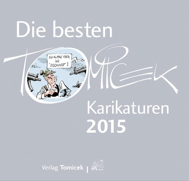 Die besten Tomicek Karikaturen 2015: Jahrbuch Cartoons