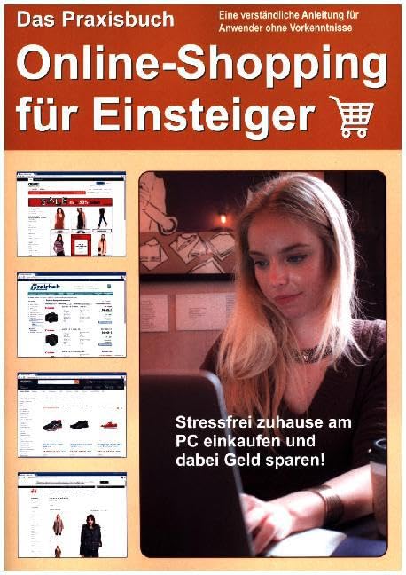 Das Praxisbuch Online-Shopping für Einsteiger Business, Finance & Career