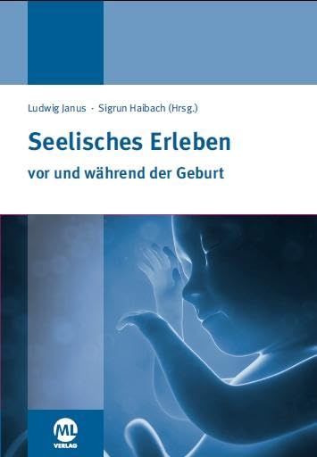 Seelisches Erleben vor und während der Geburt Parents & Children