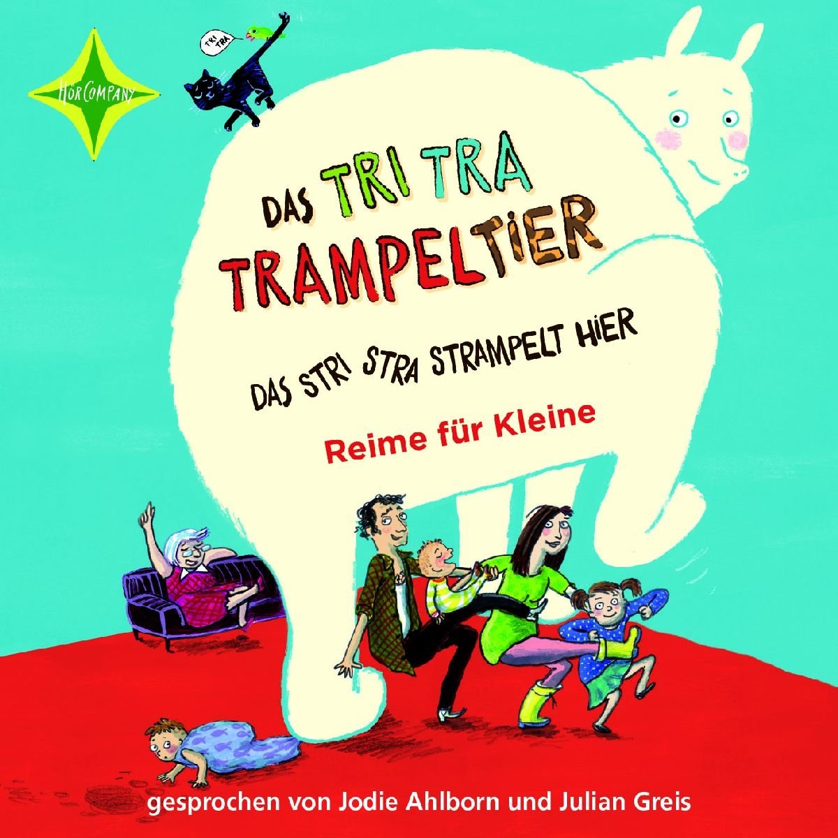 Das Tri Tra Trampeltier, das stri stra strampelt hier: Reime für Kleine. Gelesen von Jodie Ahlborn & Julian Greis. 1 CD. Laufzeit 40 Min. Novels & Short Stories