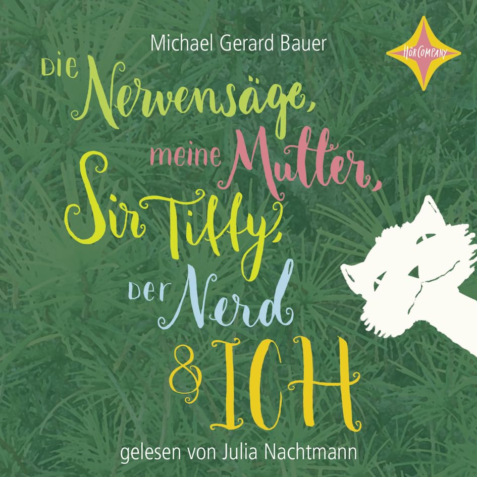 Die Nervensäge, meine Mutter, Sir Tiffy, der Nerd und ich: Gelesen von Julia Nachtmann. 4 CDs, Laufzeit ca. 300 Min. Contemporary literature