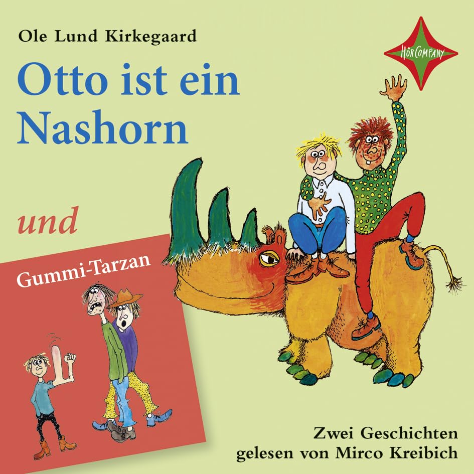 Otto ist ein Nashorn/Gummi-Tarzan: Gelesen von Mirco Kreibich. 2 CD Laufzeit circa 150 Min Novels & Short Stories