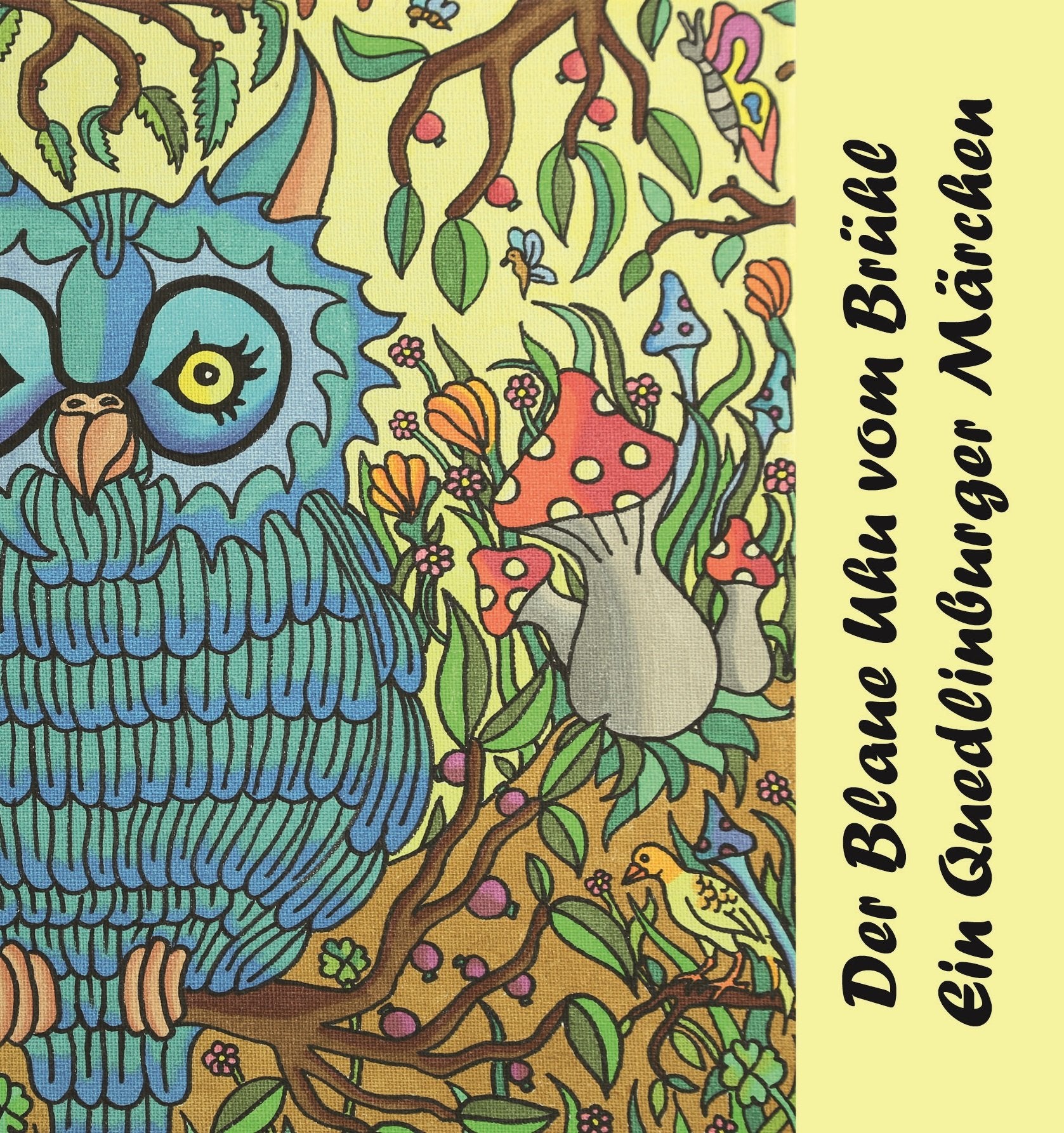 Der Blaue Uhu vom Brühl und der betrunkene Rabe: Ein Quedlinburger Märchen Children's books
