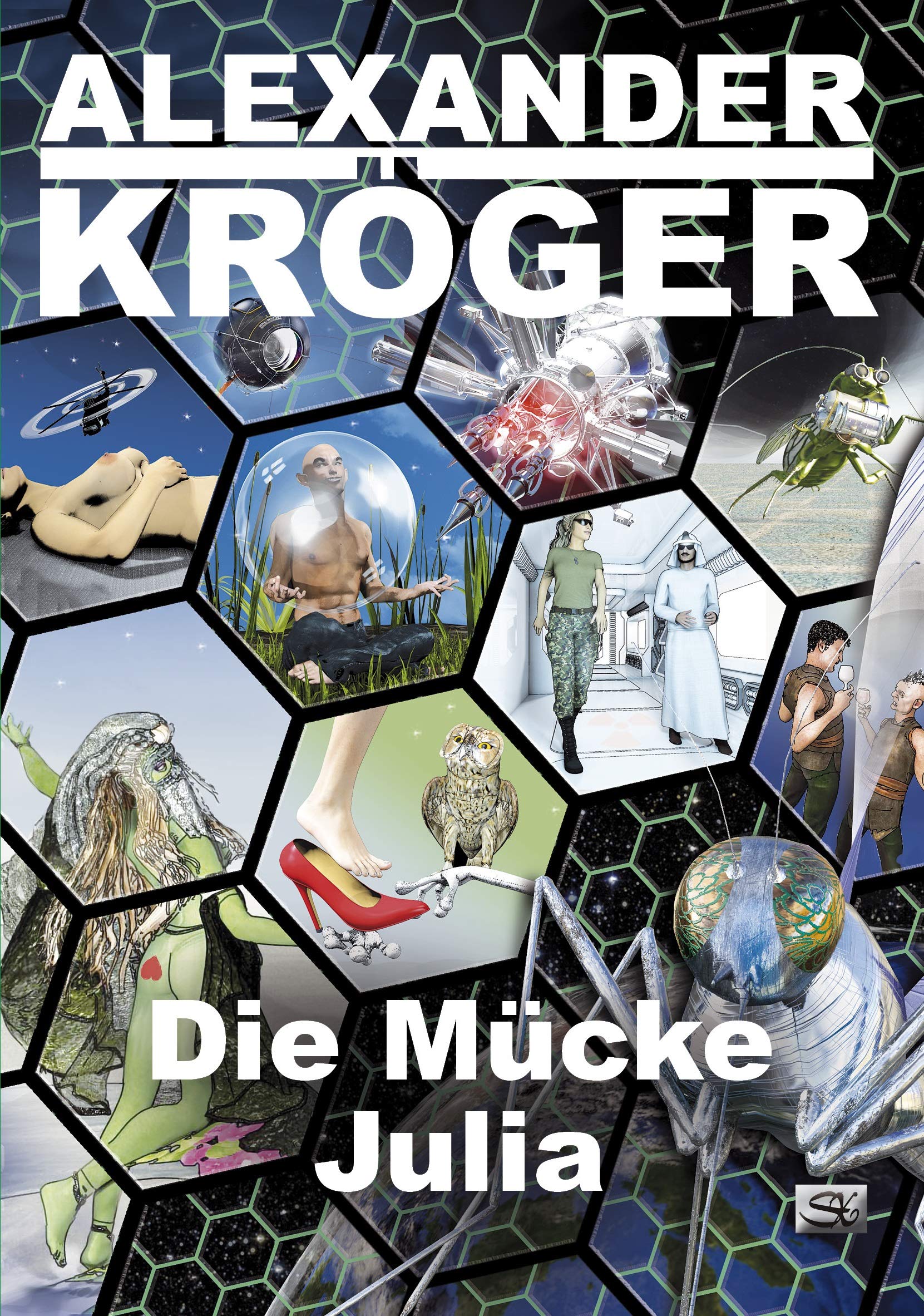 Die Mücke Julia (Alexander Kröger Werkausgabe) Contemporary literature