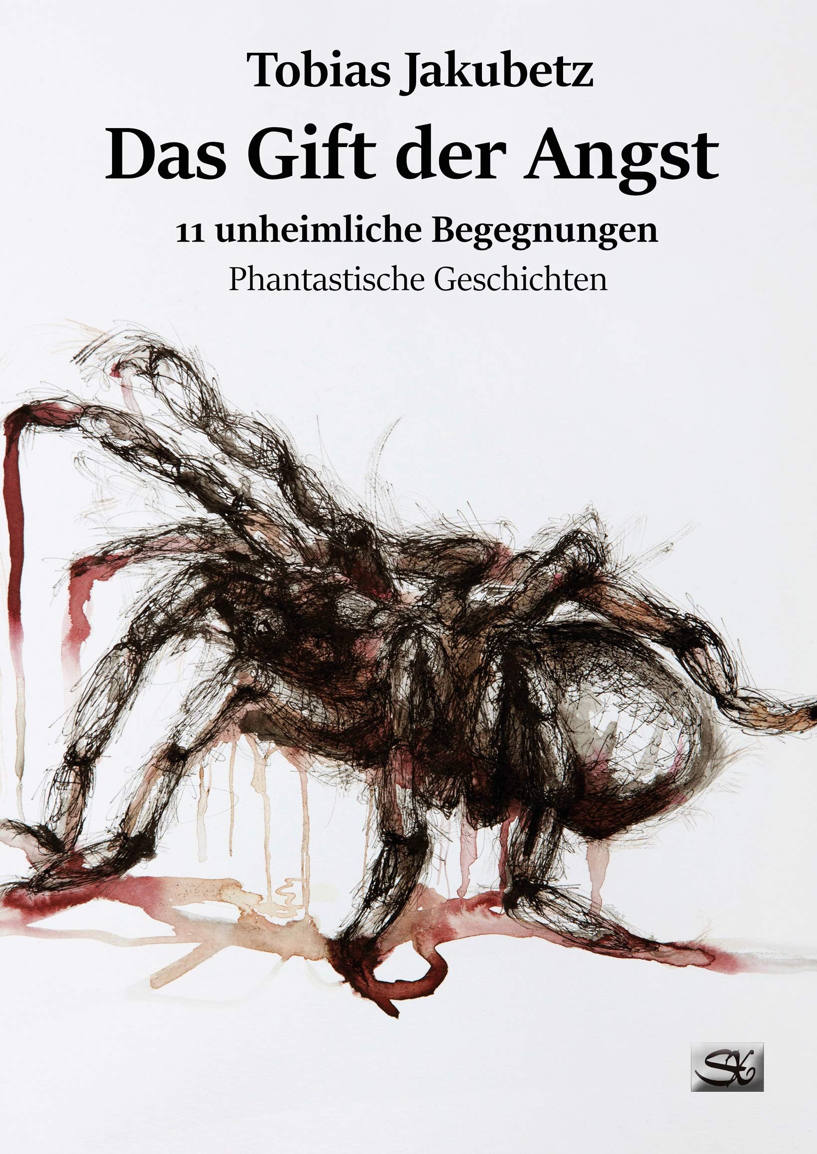 Das Gift der Angst: 11 Phantastische Geschichten Horror & Mystery