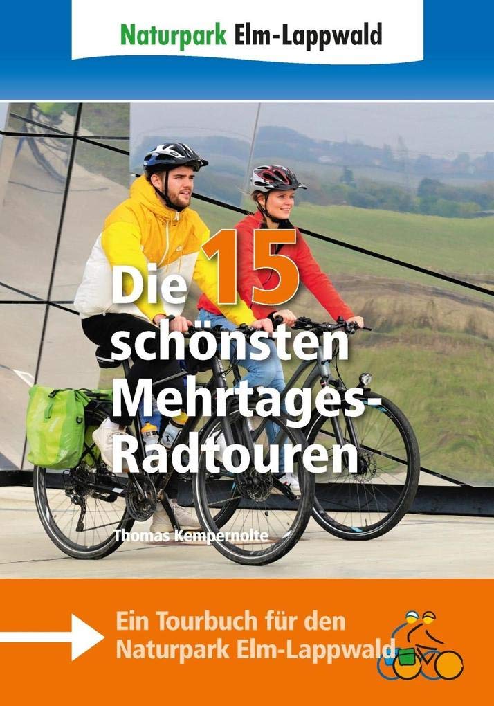 Naturpark Elm-Lappwald – Die 15 schönsten Mehrtages-Radtouren book