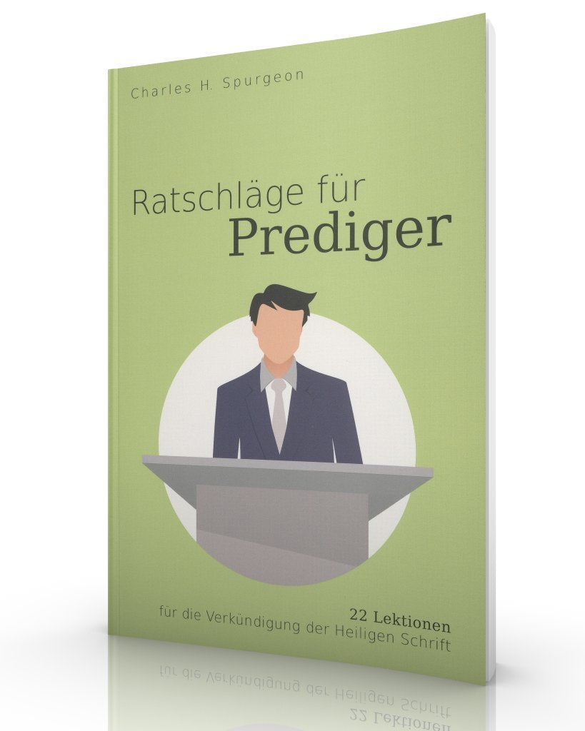 Ratschläge für Prediger: 22 Lektionen für die Verkündigung der Heiligen Schrift Religion & Esotericism