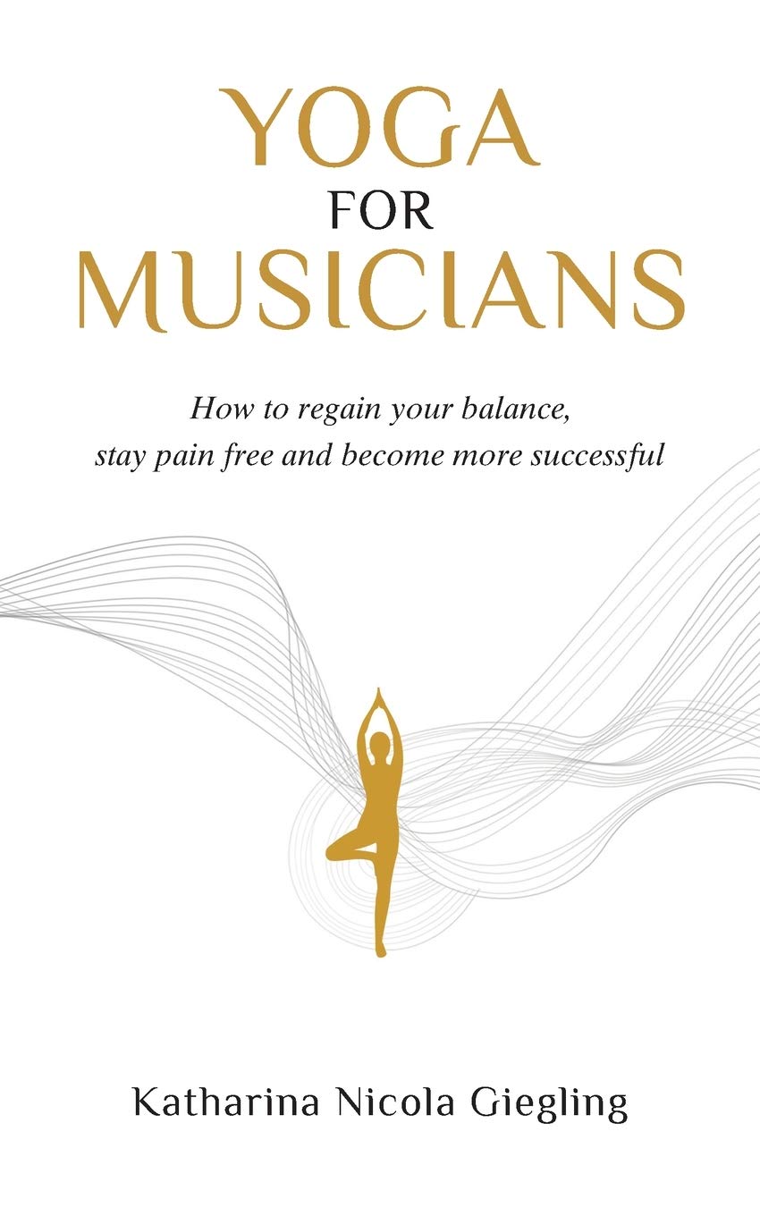 Yoga for Musicians Arts & Music