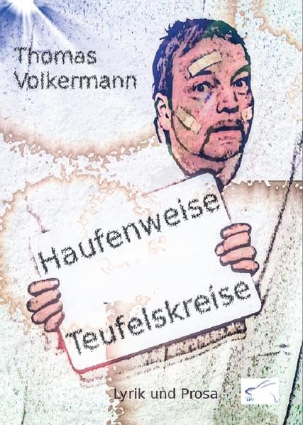 Haufenweise Teufelskreise: Lyrik und Prosa Essays & Short Stories