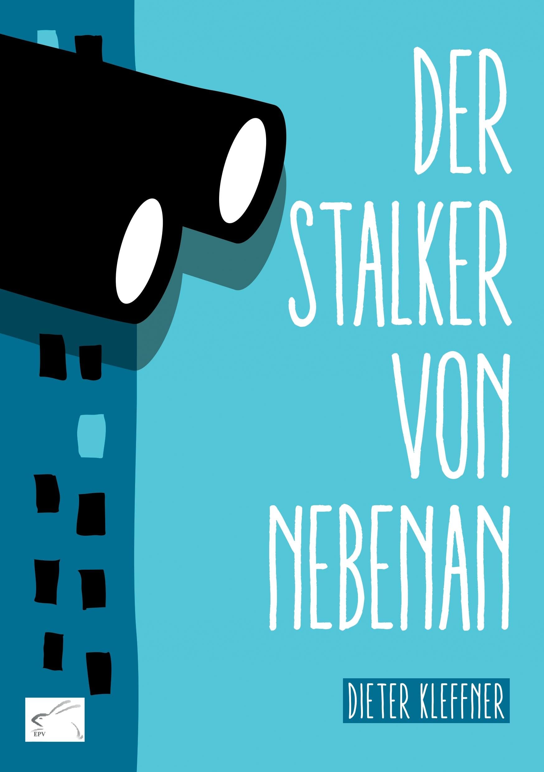 Der Stalker von nebenan: Kriminalroman Contemporary literature