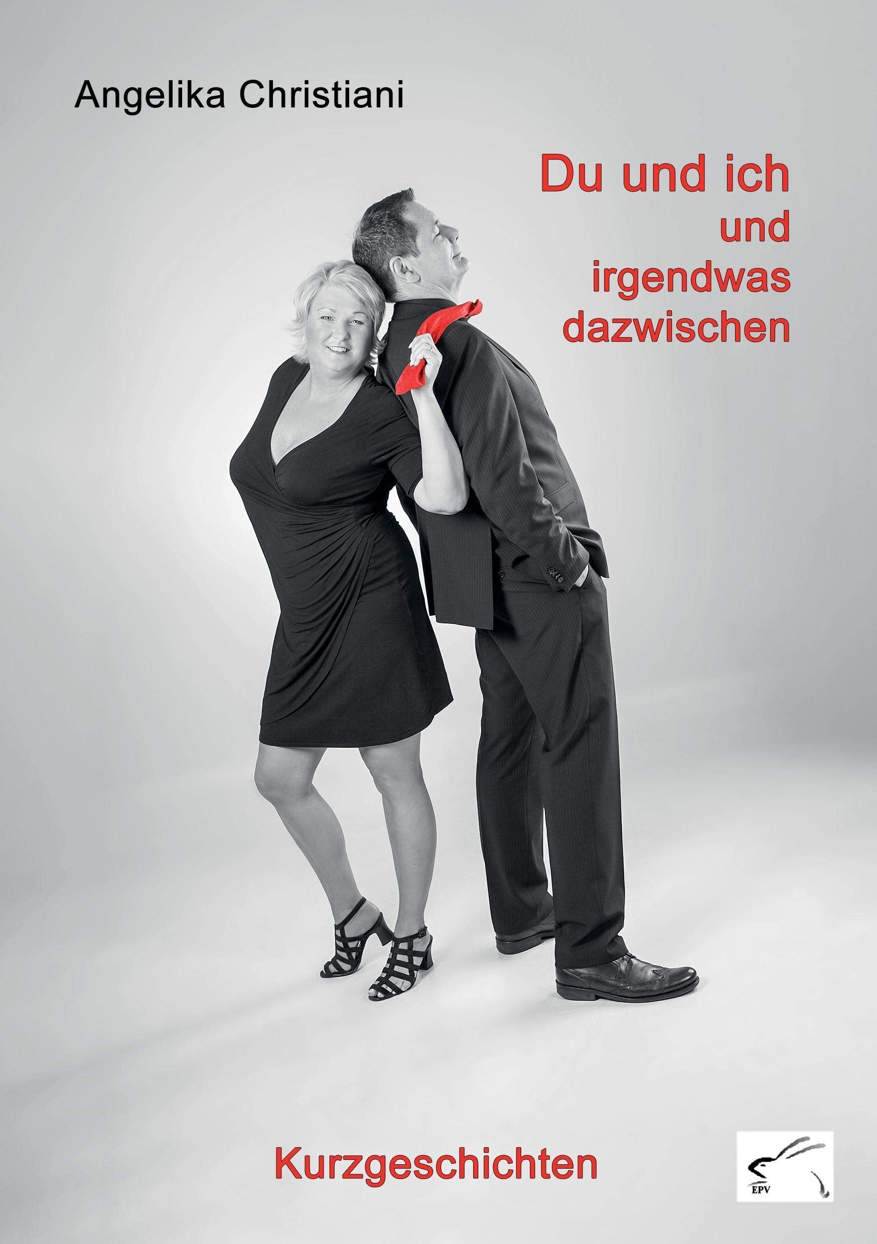 Du und ich und irgendwas dazwischen Essays & Short Stories