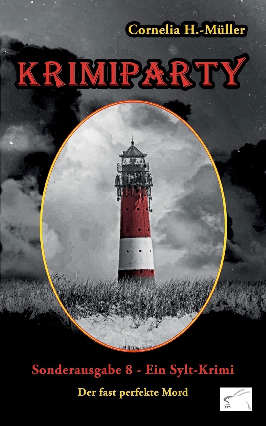 Krimiparty Sonderausgabe 8: Der fast perfekte Mord - ein Sylt-Krimi (Krimiparty: Mitspielkrimis für Zuhause) Contemporary literature