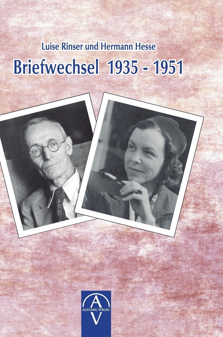 Luise Rinser und Hermann Hesse, Briefwechsel 1935-1951 Essays & Short Stories