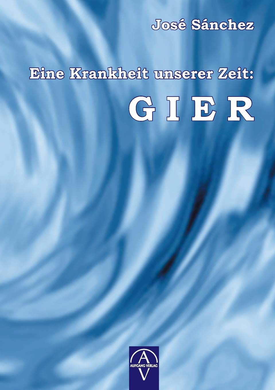 Product Image: Eine Krankheit unserer Zeit: GIER