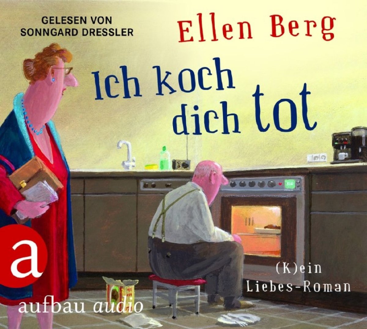 Ich koch dich tot: (K)ein Liebes-Roman. Gelesen von Sonngard Dressler Humour & Satire