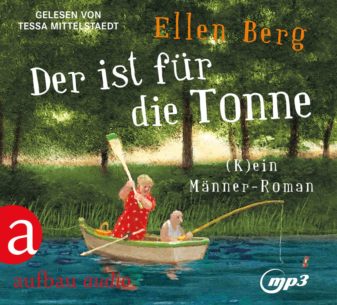 Der ist für die Tonne: (K)ein Männer-Roman Contemporary literature