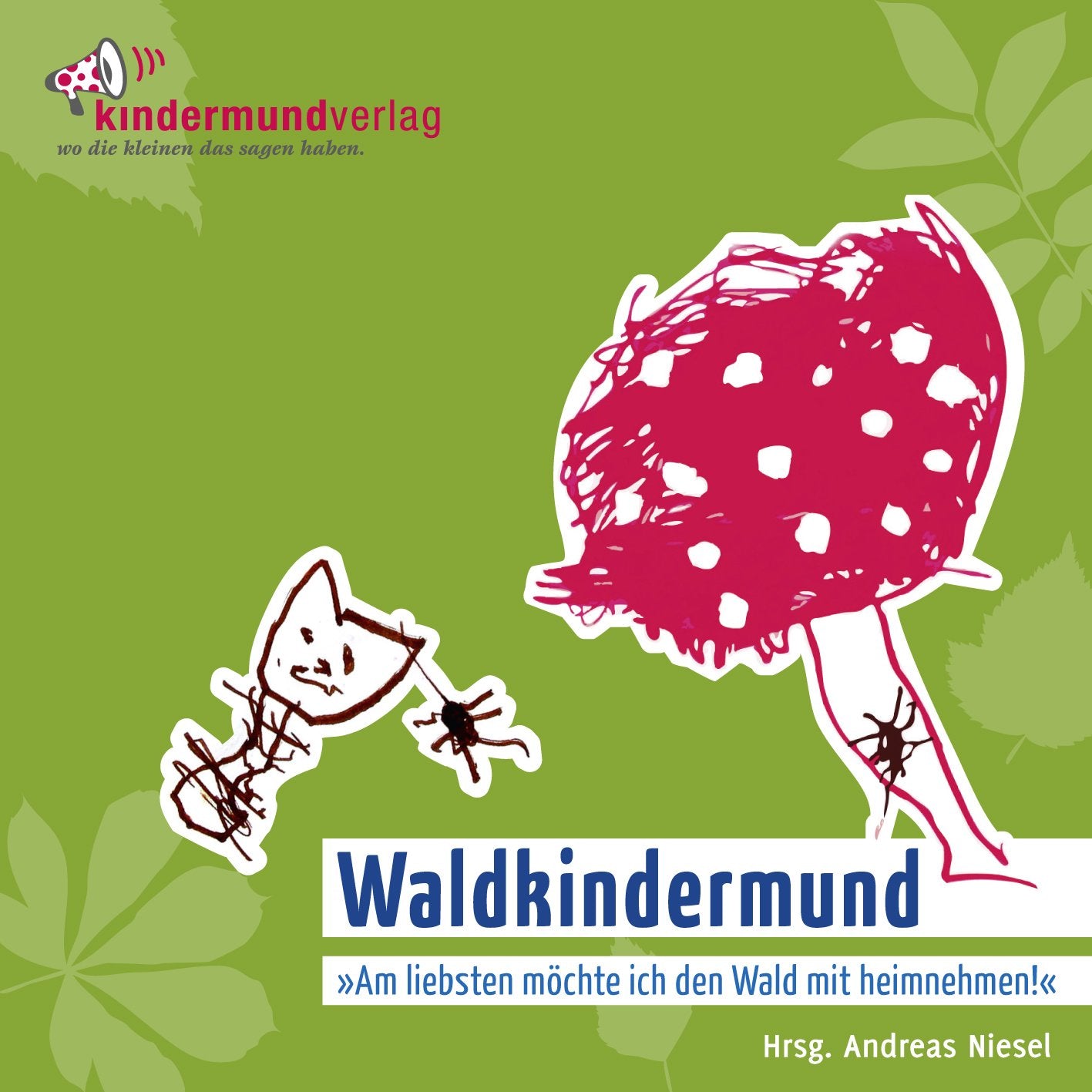 Waldkindermund: 'Am liebsten möchte ich den Wald mit heimnehmen.' Humour & Satire