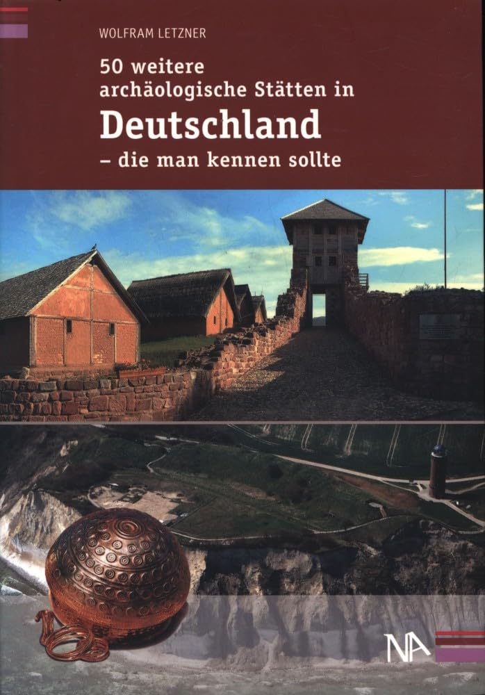 50 weitere archäologische Stätten in Deutschland - die man kennen sollte Leisure, Home & Garden