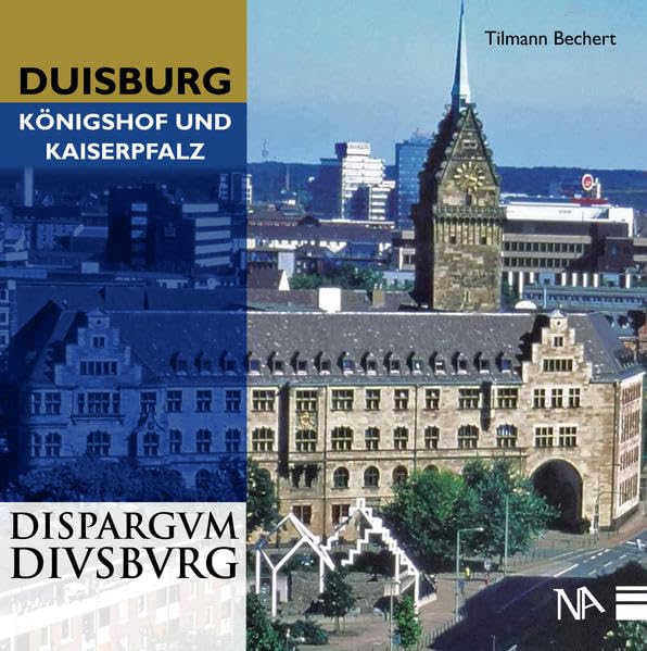 Dispargvm Dvisbvrg: Königshof und Kaiserpfalz Natural Sciences