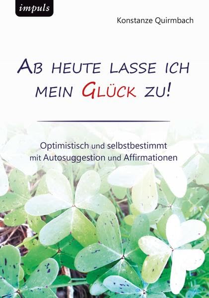 Ab heute lasse ich mein Glück zu Religion & Esotericism