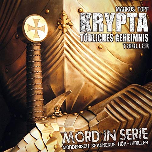 Mord in Serie 18: Krypta-Tödliches Geheimnis Radio Plays