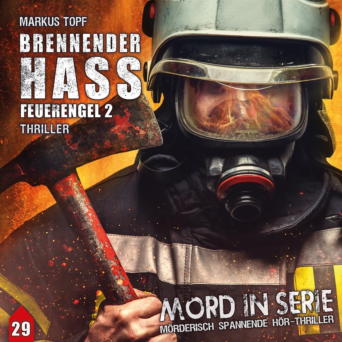 Mord in Serie 29. Brennender Hass - Feuerengel 2 Action & Adventure