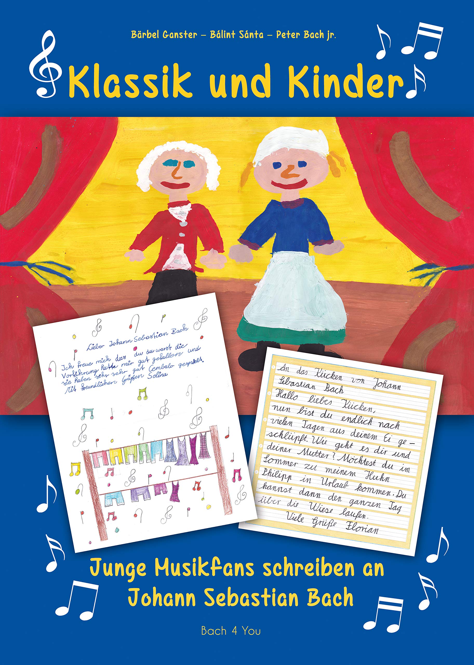 Klassik und Kinder – Junge Musikfans schreiben an Johann Sebastian Bach Arts & Music