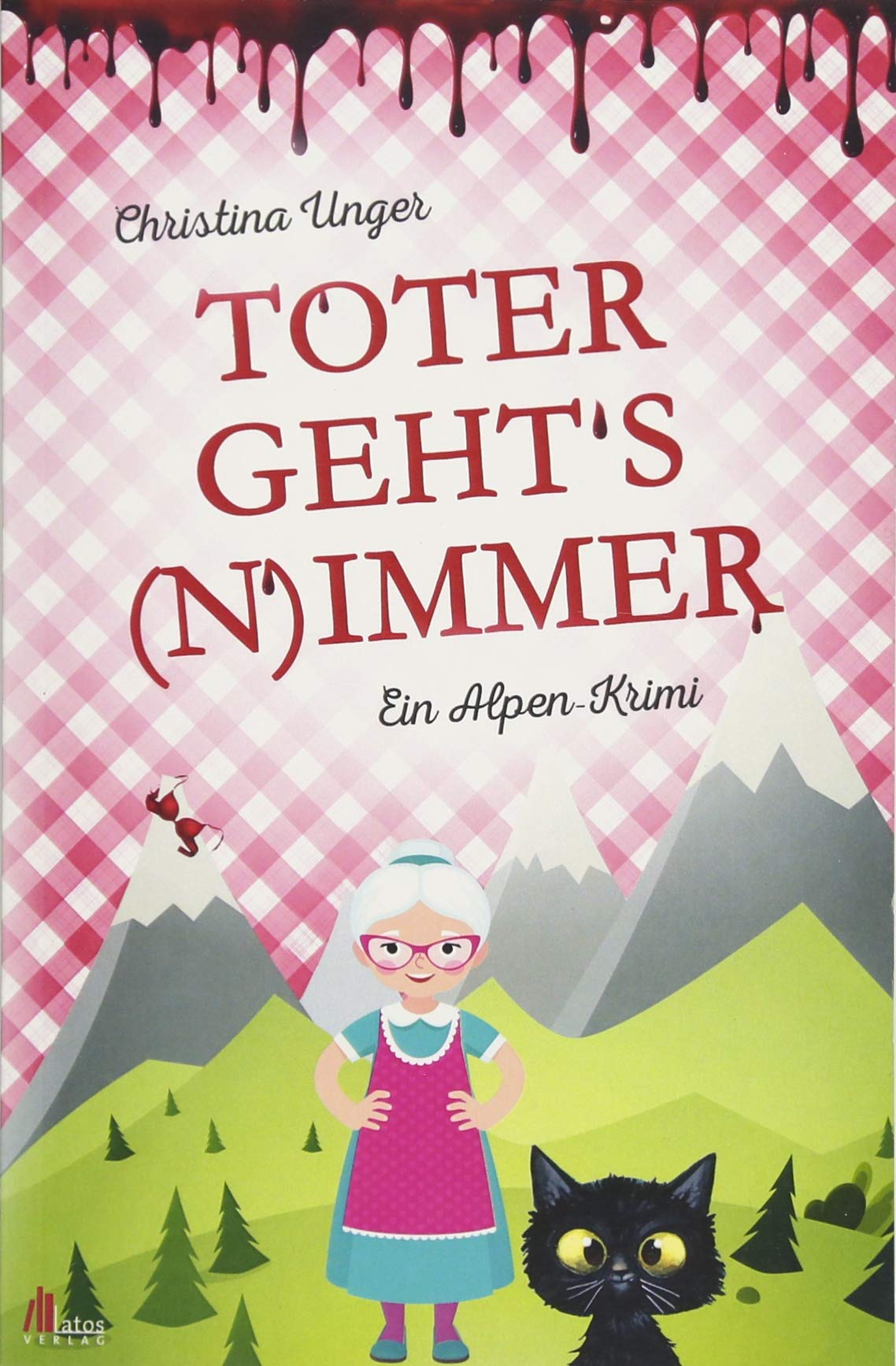 Toter geht’s nimmer: Mord in den Wiener Voralpen: Ein Alpen-Krimi Historical Fiction