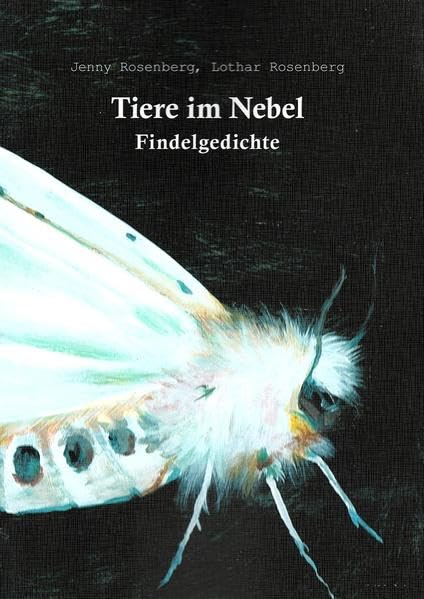 Tiere im Nebel: Findelgedichte Contemporary literature