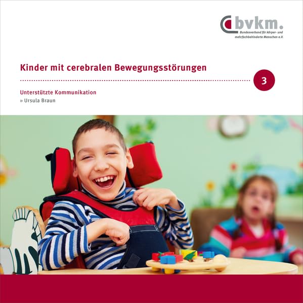 Kinder mit cerebralen Bewegungsstörungen III.: Unterstütze Kommunikation Politics & History