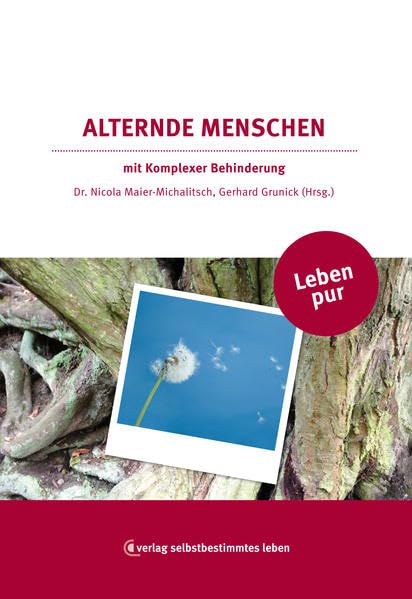 Leben pur - Alternde Menschen mit Komplexer Behinderung Medicine