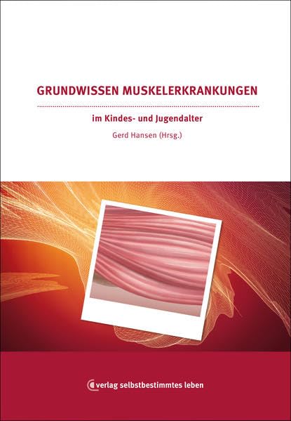 Grundwissen Muskelerkrankungen im Kindes- und Jugendalter Medicine