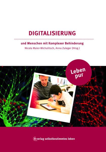 Leben pur: Digitalisierung: und Menschen mit Komplexer Behinderung Books