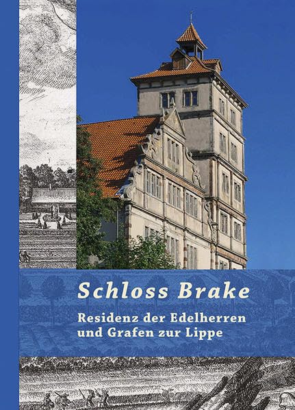 Schloss Brake: Residenz der Edelherren und Grafen zur Lippe Film, Art & Culture